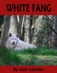 Title: White Fang, Author: Jack London