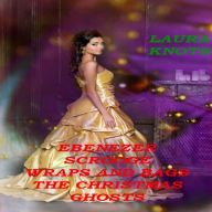 Title: Ebenezer Scrooge Bags and Wraps the Christmas Ghosts, Author: Laura Knots