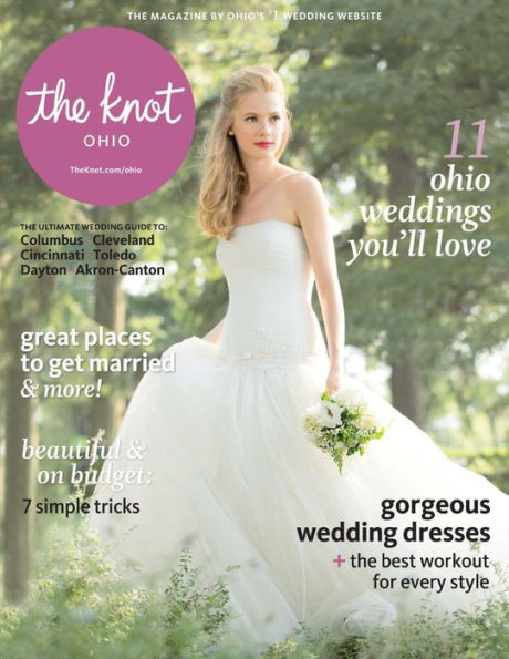 The Knot Ohio Weddings Magazine Spring-Summer 2014