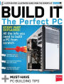 Maximum PC Presents Build IT The Perfect PC - Fall 2013