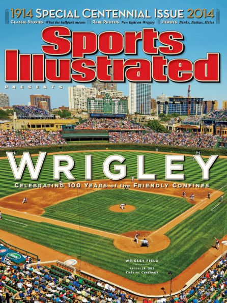 Sports Illustrated: 100 Years of Wrigley