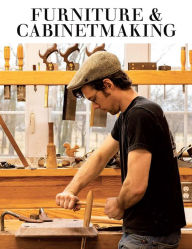 Title: Furniture and Cabinetmaking, Author: The Guild of Master Craftsmen