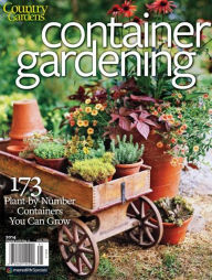 Title: Country Gardens' Container Gardening 2014, Author: Meredith Corporation