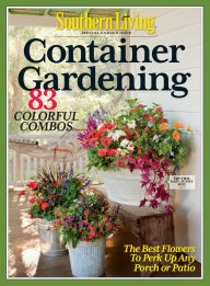 Title: Southern Living Container Gardening, Author: Time Inc