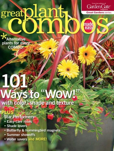 Garden Gate's Great Plant Combos Made Easy 2014