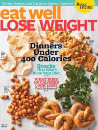 Title: Better Homes and Gardens' Eat Well Lose Weight 2014, Author: Dotdash Meredith