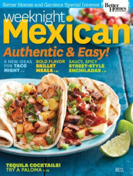Title: Better Homes and Gardens' Weeknight Mexican 2014, Author: Dotdash Meredith