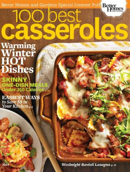 Better Homes and Gardens' 100 Best Casseroles 2014