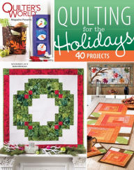 Title: Quilter's World: Quilting for the Holidays 2014, Author: Annie's Publishing