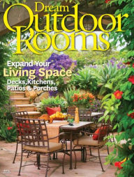 Title: Dream Outdoor Rooms 2015, Author: Dotdash Meredith