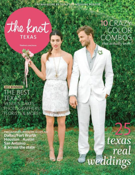 The Knot Texas Weddings Fall-Winter 2015