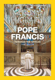 Title: National Geographic: Pope Francis Remakes the Vatican, Author: National Geographic