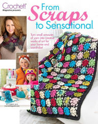 Title: From Scraps to Sensational, Author: Annie's Publishing