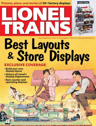 Lionel Trains Best Layouts And Store Displays By Kalmbach