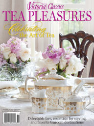 Title: Victoria Classics: Tea Pleasures 2015, Author: Hoffman Media