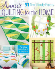 Title: Annie's Quilting for the Home Summer 2016, Author: Annie's Publishing