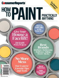 Title: How to Paint Practically Anything, Author: Consumer Reports