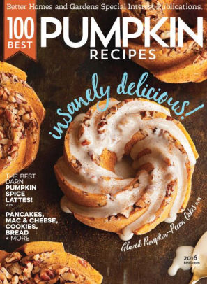Better Homes And Gardens 100 Best Pumpkin Recipes 2016 By
