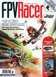 Title: RotorDrone's FPV Racer/ PhotoDrone Special Double Issue, Author: Air Age Media