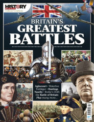 Title: Britain's Greatest Battles, Author: Immediate Media