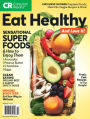 Consumer Reports' Eat Healthy and Love It!