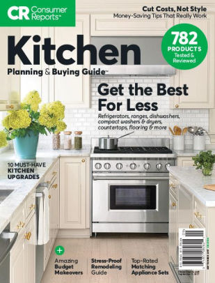 Consumer Reports Kitchen Planning Buying Guide September 2017