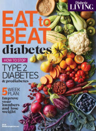Title: Eat to Beat Diabetes 2018, Author: Dotdash Meredith