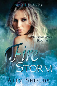 Title: Fire Storm, Author: Ally Shields