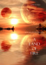 A Land of Fire (Book #12 in the Sorcerer's Ring)