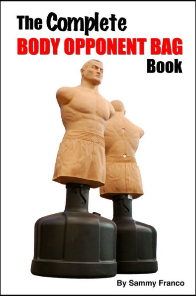 The Complete Body Opponent Bag Book