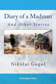 Title: Diary of a Madman, Author: Anton Boyko