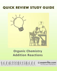Title: Addition Reactions (Organic Chemistry Fast Facts), Author: E Staff