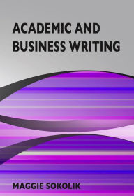 Title: Academic and Business Writing, Workbook 3 (College Writing, #3), Author: Maggie Sokolik