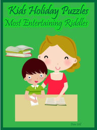 Title: Kids Holiday Puzzles : Most Entertaining Riddles, Author: Peter Hill