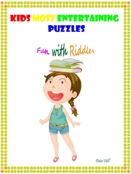 Kids Most Entertaining Puzzles : Fun With Riddles