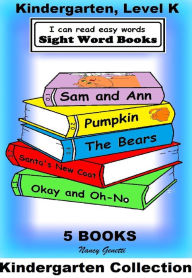 Title: I Can Read Easy Words: Sight Word Books Kindergarten Collection (includes Sam and Ann; Pumpkin; The Bears; Santa's New Coat; and Okay and Oh-No), Author: Nancy Genetti