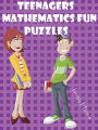 Teenagers Mathematics Fun Puzzles