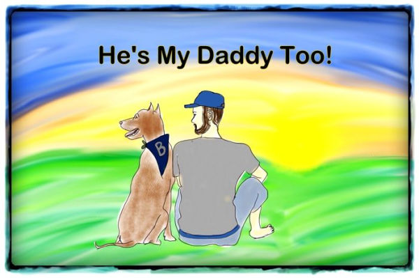 He's My Daddy Too! Interior For Kindle