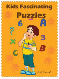 Title: Kids Fascinating Puzzles, Author: Mark Connell