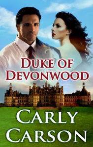 Title: Duke of Devonwood, Author: Carly Carson