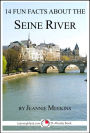 14 Fun Facts About the Seine River