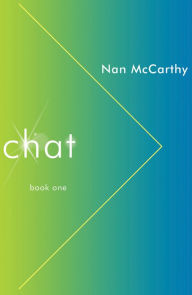 Title: Chat: Book One, Author: Nan Mccarthy