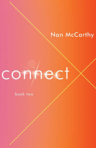 Title: Connect: Book Two, Author: Nan Mccarthy