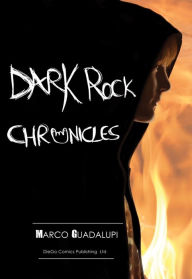 Title: Dark Rock Chronicles, Author: Marco Guadalupi