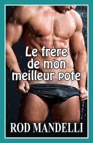 Title: Le frère de mon meilleur pote, Author: Rod Mandelli