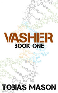 Title: Vasher: Book One, Author: Tobias Mason