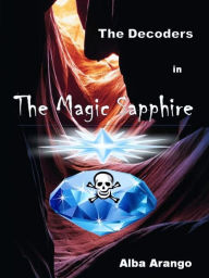 Title: The Magic Sapphire, Author: Alba Arango