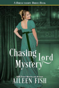 Title: Chasing Lord Mystery, Author: Aileen Fish