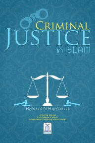 Title: Criminal Justice in Islam (Encyclopedia of Islamic Jurisprudence Concerning Muslim Women), Author: Darussalam Publishers