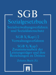 Title: Sozialgesetzbuch (SGB) Zehntes Buch (X) - Sozialverwaltungsverfahren und Sozialdatenschutz, Author: Deutschland